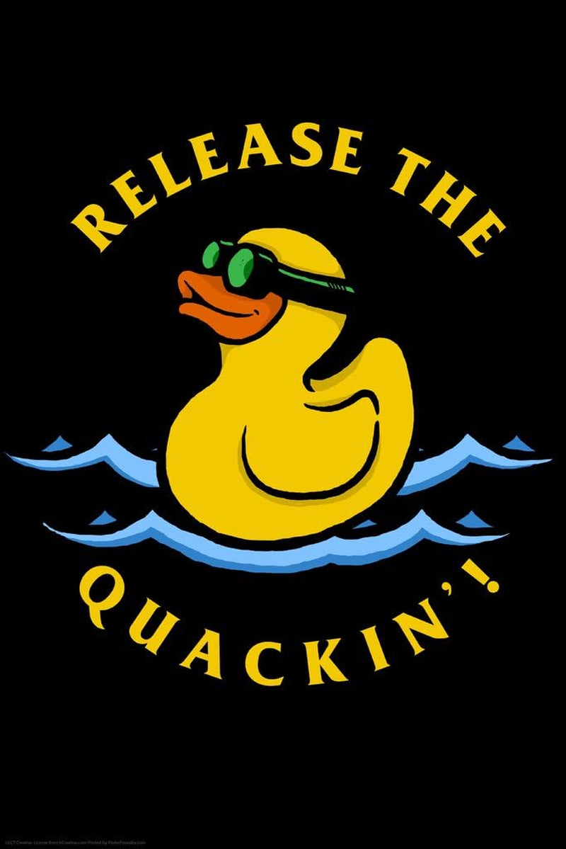 Release the Quackin Rubber Ducky Funny Pictures of Ducks Pictures of Cute Duck Decor Duck Wall Art Cool Duck Art Print Duck Beaks Rubber Duck Art Cool Wall Decor Art Print Poster 12X18